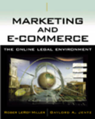 Marketing and e-Commerce - Roger LeRoy Miller, Gaylord A. Jentz