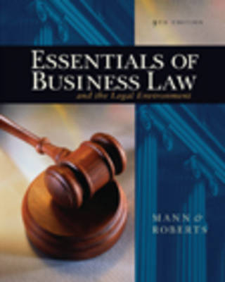 Essent of Bus Law and Legal Env -  Roberts,  MANN