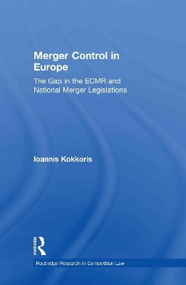 Merger Control in Europe - Ioannis Kokkoris