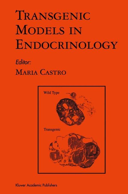 Transgenic Models in Endocrinology -  Maria G. Castro