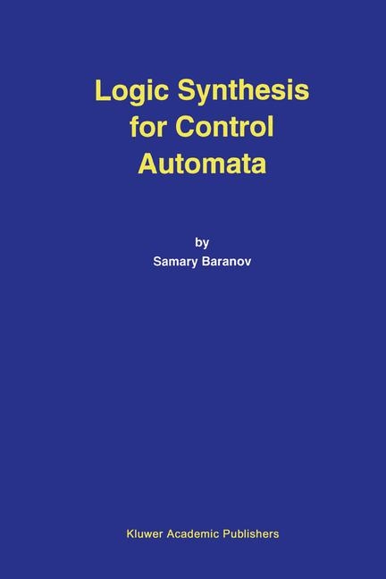 Logic Synthesis for Control Automata -  Samary Baranov