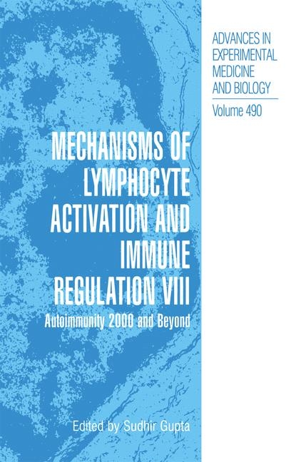 Mechanisms of Lymphocyte Activation and Immune Regulation VIII - 