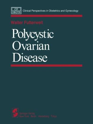 Polycystic Ovarian Disease -  W. Futterweit