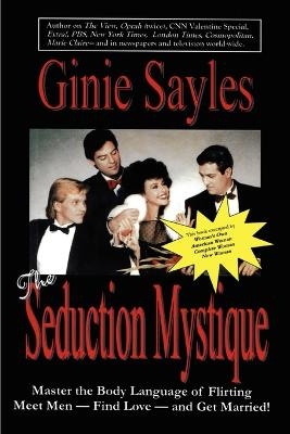 The Seduction Mystique - Ginie Sayles