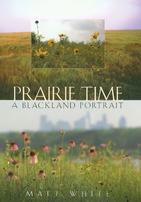 Prairie Time - White &amp Jr.;  Grimshaw