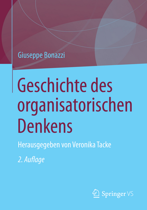 Geschichte des organisatorischen Denkens - Giuseppe Bonazzi