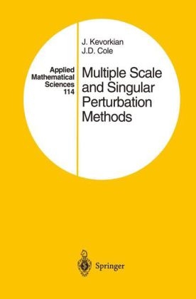 Multiple Scale and Singular Perturbation Methods -  J.D. Cole,  J.K. Kevorkian