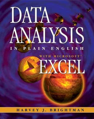 Data Analysis in Plain English with Microsoft Excel - Harvey J. Brightman