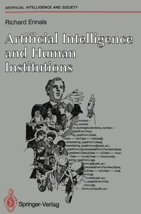 Artificial Intelligence and Human Institutions -  Richard Ennals