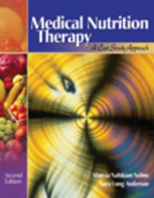 Medical Nutrition Therapy - Marcia Nahikian-Nelms, Sara Long Anderson