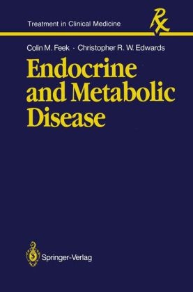 Endocrine and Metabolic Disease -  Christopher R.W. Edwards,  Colin M. Feek