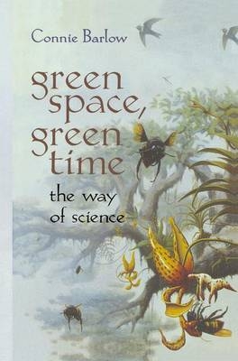 Green Space, Green Time -  Connie Barlow