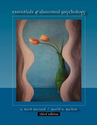 Essentials of Abnormal Psychology (Casebound, Non-Infotrac Version and Practice Tests) - Vincent Mark Durand, V Mark Durand, David H Barlow