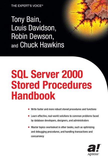 SQL Server 2000 Stored Procedures Handbook -  Tony Bain,  Louis Davidson,  Robin Dewson,  Chuck Hawkins