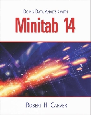 Doing Data Analysis with MINITAB' 14 (with CD-ROM) - Robert Carver