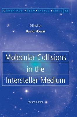 Molecular Collisions in the Interstellar Medium - David Flower