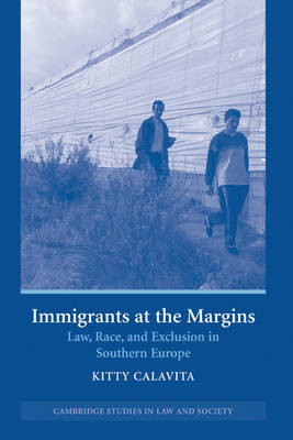 Immigrants at the Margins - Kitty Calavita