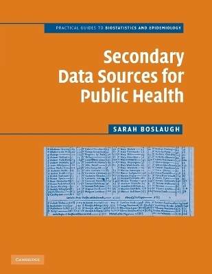 Secondary Data Sources for Public Health - Sarah Boslaugh