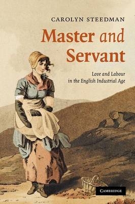 Master and Servant - Carolyn Steedman