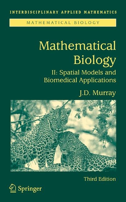 Mathematical Biology II -  James D. Murray