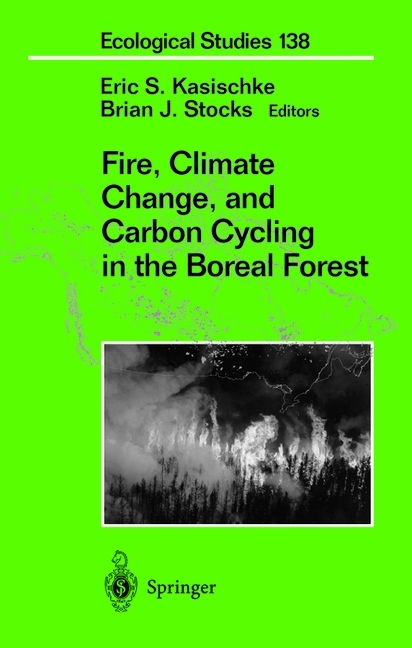 Fire, Climate Change, and Carbon Cycling in the Boreal Forest - 