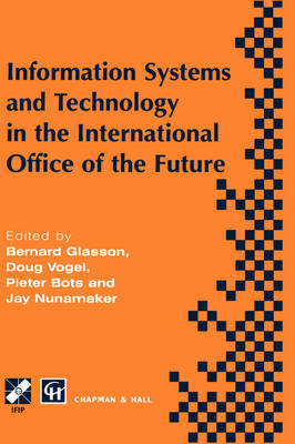 Information Systems and Technology in the International Office of the Future - 