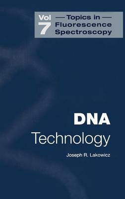 DNA Technology -  Joseph R. Lakowicz