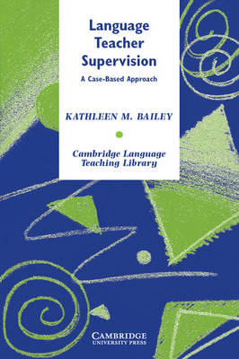 Language Teacher Supervision - Kathleen M. Bailey