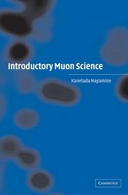 Introductory Muon Science - Kanetada Nagamine