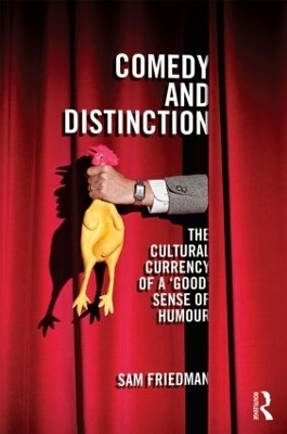 Comedy and Distinction - Sam Friedman