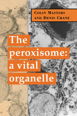 The Peroxisome - Colin Masters, Denis Crane