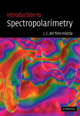 Introduction to Spectropolarimetry - Jose Carlos del Toro Iniesta