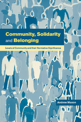 Community, Solidarity and Belonging - Andrew Mason