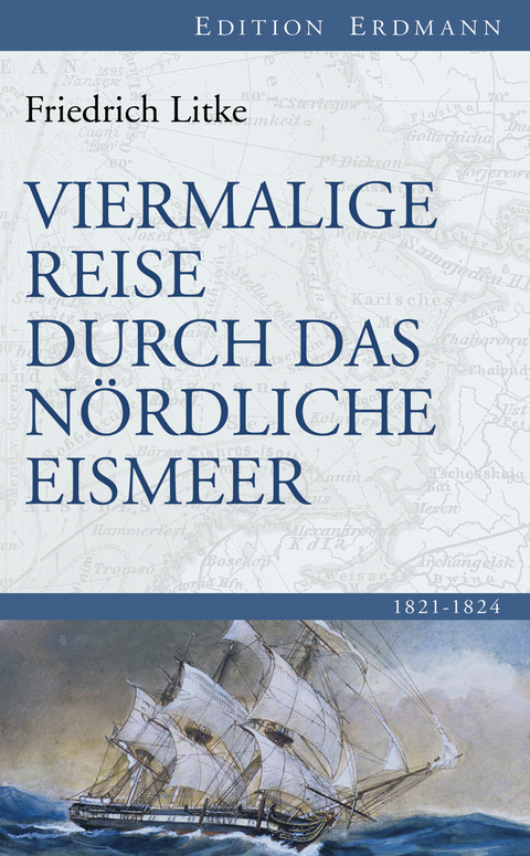 Viermalige Reise durch das Nördliche Eismeer - Friedrich Litke