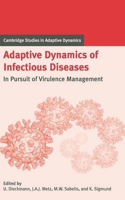 Adaptive Dynamics of Infectious Diseases - 