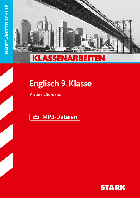 STARK Klassenarbeiten Haupt-/Mittelschule - Englisch 9. Klasse - Andrea Schiegl