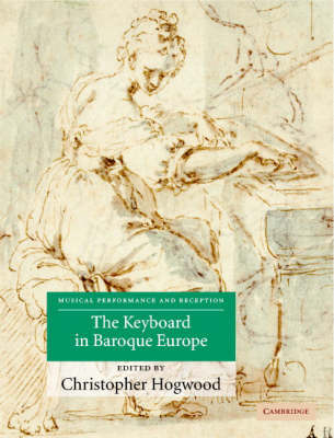 The Keyboard in Baroque Europe - 