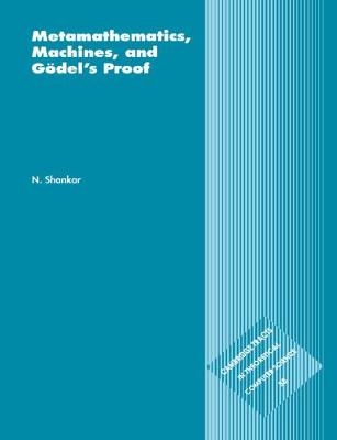 Metamathematics, Machines and Gödel's Proof - N. Shankar