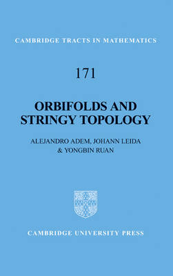 Orbifolds and Stringy Topology - Alejandro Adem, Johann Leida, Yongbin Ruan