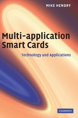 Multi-application Smart Cards - Mike Hendry