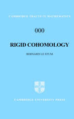 Rigid Cohomology - Bernard Le Stum