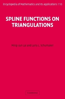 Spline Functions on Triangulations - Ming-Jun Lai, Larry L. Schumaker