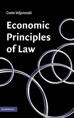 Economic Principles of Law - Cento G. Veljanovski