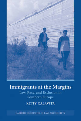 Immigrants at the Margins - Kitty Calavita