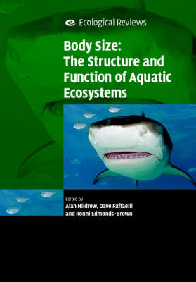 Body Size: The Structure and Function of Aquatic Ecosystems - 