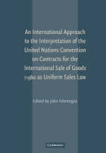 An International Approach to the Interpretation of the United Nations Convention on Contracts for the International Sale of Goods (1980) as Uniform Sales Law - 