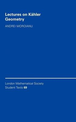 Lectures on Kähler Geometry - Andrei Moroianu