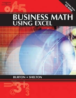 Business Math Using Excel - Sharon Burton, Nelda Shelton