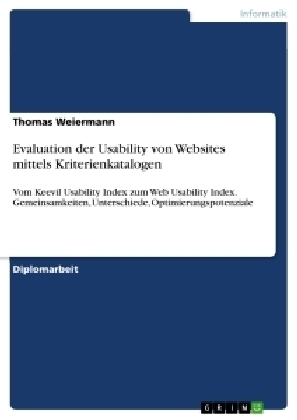 Evaluation der Usability von Websites mittels Kriterienkatalogen - Thomas Weiermann