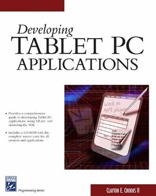 Developing Tablet PC Applications - Clayton E. Crooks